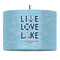 Live Love Lake 16" Drum Lampshade - PENDANT (Fabric)
