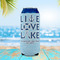 Live Love Lake 16oz Can Sleeve - LIFESTYLE