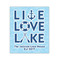 Live Love Lake 20x24 - Canvas Print - Front View