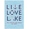 Live Love Lake Poster - Matte - 24x36 (Personalized)