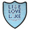 Live Love Lake 3 Point Shield