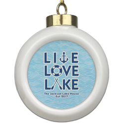 Live Love Lake Ceramic Ball Ornament (Personalized)