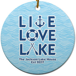Live Love Lake Round Ceramic Ornament w/ Name or Text