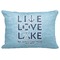 Live Love Lake Decorative Baby Pillowcase - 16"x12" (Personalized)