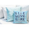 Live Love Lake Decorative Pillow Case - LIFESTYLE 2