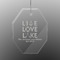 Live Love Lake Engraved Glass Ornaments - Octagon