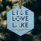 Live Love Lake Frosted Glass Ornament - Hexagon (Lifestyle)
