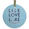 Live Love Lake Frosted Glass Ornament - Round