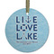 Live Love Lake Flat Glass Ornament - Round w/ Name or Text