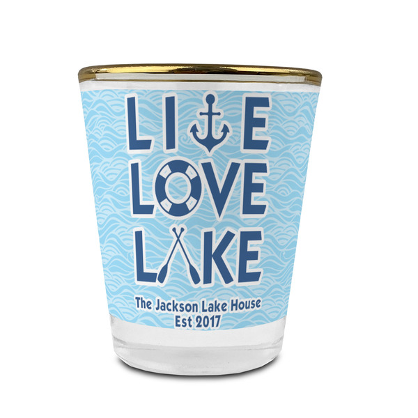Custom Live Love Lake Glass Shot Glass - 1.5 oz - with Gold Rim - Single (Personalized)