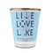 Live Love Lake Glass Shot Glass - With gold rim - FRONT