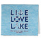 Live Love Lake Kitchen Towel - Poly Cotton - Folded Half