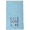 Live Love Lake Kitchen Towel - Poly Cotton - Full Front