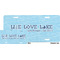Live Love Lake License Plate (Sizes)