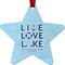 Live Love Lake Metal Star Ornament - Double Sided w/ Name or Text