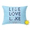 Live Love Lake Outdoor Throw Pillow (Rectangular) (Personalized)
