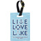 Live Love Lake Plastic Luggage Tag - Rectangular w/ Name or Text