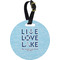 Live Love Lake Plastic Luggage Tag - Round (Personalized)
