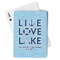 Live Love Lake Playing Cards - Front View