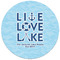 Live Love Lake Round Mousepad - APPROVAL