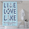Live Love Lake Shower Curtain Lifestyle