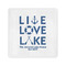 Live Love Lake Standard Cocktail Napkins - Front View