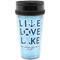 Live Love Lake Acrylic Travel Mug without Handle (Personalized)