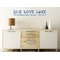 Live Love Lake Wall Name Decal On Wooden Desk