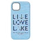 Live Love Lake iPhone 14 Plus Tough Case - Back