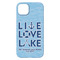 Live Love Lake iPhone 14 Pro Max Case - Back