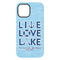 Live Love Lake iPhone 15 Plus Tough Case - Back