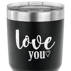 Love Quotes and Sayings 30 oz Stainless Steel Tumbler - Black - Single Sided