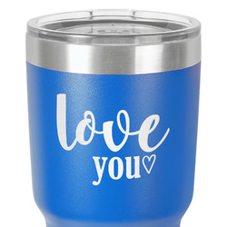 Love Quotes and Sayings 30 oz Stainless Steel Tumbler - Royal Blue - Single-Sided