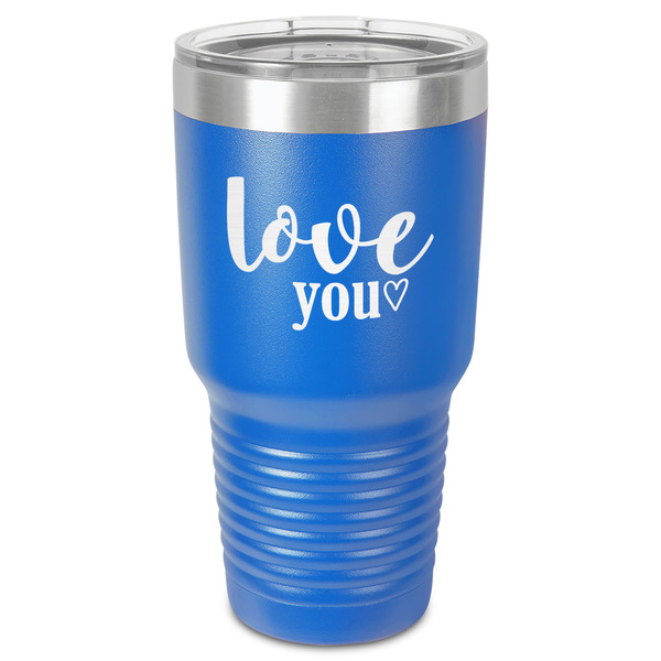 Custom Love Quotes and Sayings 30 oz Stainless Steel Tumbler - Royal Blue - Single-Sided