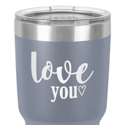 Love Quotes and Sayings 30 oz Stainless Steel Tumbler - Grey - Double-Sided