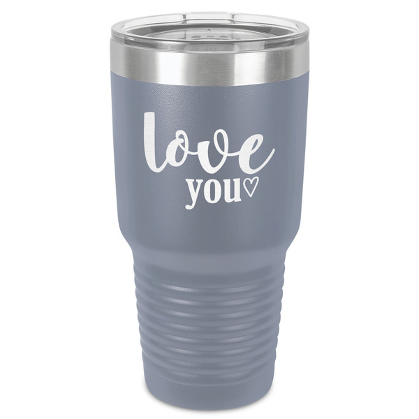 Custom Love Quotes and Sayings 30 oz Stainless Steel Tumbler - Grey - Single-Sided