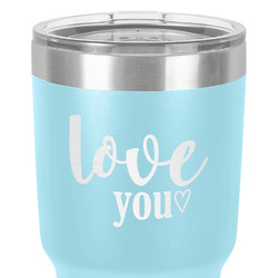 Love Quotes and Sayings 30 oz Stainless Steel Tumbler - Teal - Single-Sided