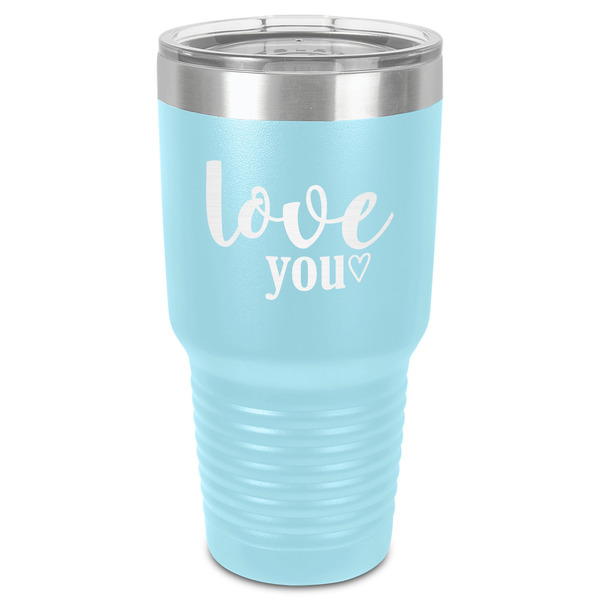 Custom Love Quotes and Sayings 30 oz Stainless Steel Tumbler - Teal - Single-Sided
