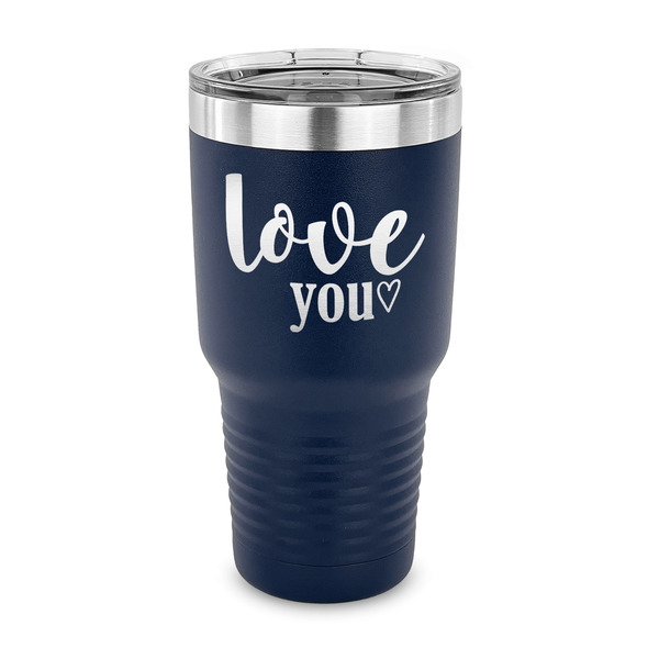 Custom Love Quotes and Sayings 30 oz Stainless Steel Tumbler - Navy - Single Sided