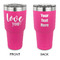 Love Quotes and Sayings 30 oz Stainless Steel Tumbler - Pink - Double Sided