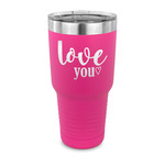 Love Quotes and Sayings 30 oz Stainless Steel Tumbler - Pink - Single Sided