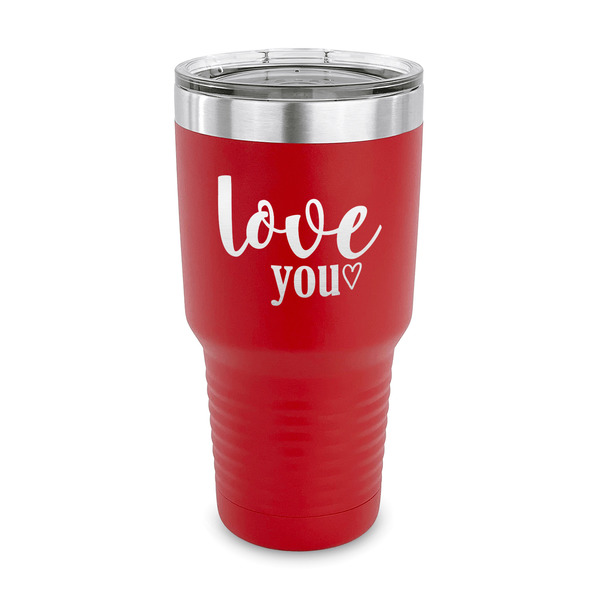 Custom Love Quotes and Sayings 30 oz Stainless Steel Tumbler - Red - Single Sided