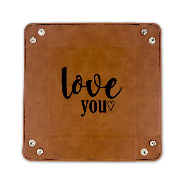 Love Quotes and Sayings 6" x 6" Leatherette Snap Up Tray - FLAT FRONT