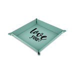 Love Quotes and Sayings 6" x 6" Teal Faux Leather Valet Tray