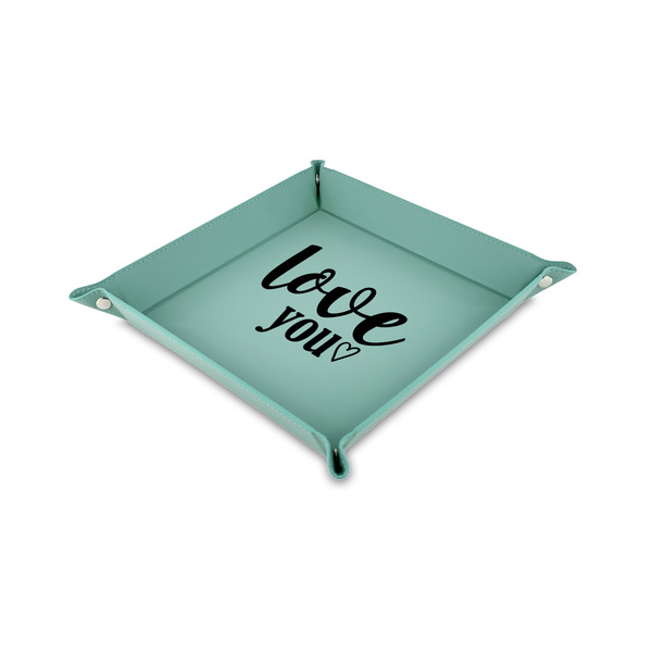 Custom Love Quotes and Sayings 6" x 6" Teal Faux Leather Valet Tray