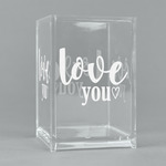 Love Quotes and Sayings Acrylic Pen Holder