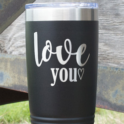 Love Quotes and Sayings 20 oz Stainless Steel Tumbler - Black - Double Sided