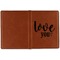 Love Quotes and Sayings Cognac Leather Passport Holder Outside Single Sided - Apvl