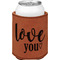 Love Quotes and Sayings Cognac Leatherette Can Sleeve - Single Front