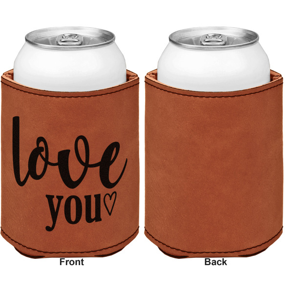 Love Quotes and Sayings Cognac Leatherette Can Sleeve - Single Sided Front and Back